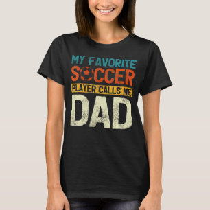 Camiseta Meu Jogador De Futebol Favorito Me Chama De Homens