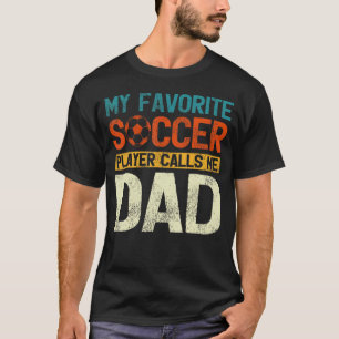 Camiseta Meu Jogador De Futebol Favorito Me Chama De Homens