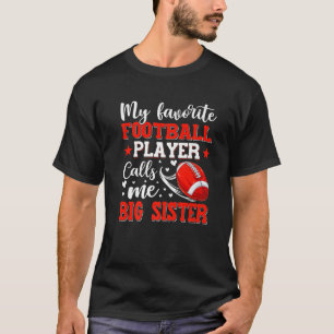 Camiseta Meu Jogador De Futebol Favorito Me Chama De Irmã G