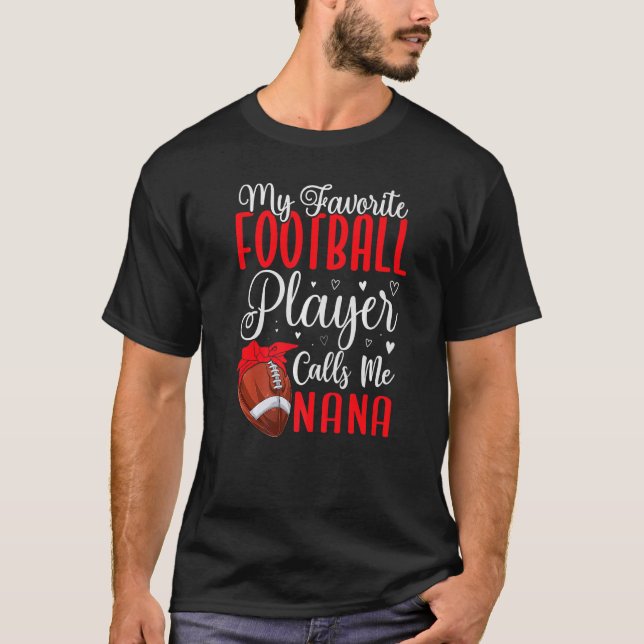 Camiseta Meu jogador de futebol favorito me chama de NANA C (Frente)