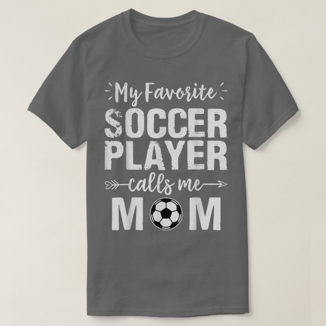 Camiseta Meu Jogador De Futebol Favorito Me Chama Mãe (Frente do Design)