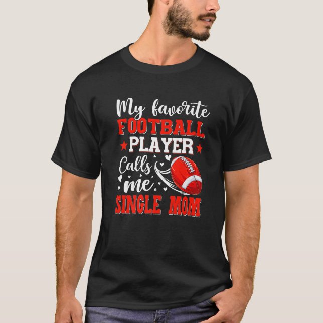 Camiseta Meu Jogador de Futebol Favorito Me Chama Mãe Solte (Frente)