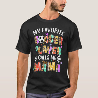Camiseta Meu Jogador De Futebol Favorito Me Chama Mamãe Leo