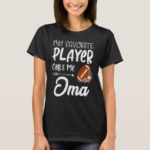 Camiseta Meu Jogador De Futebol Favorito Me Chama Oma
