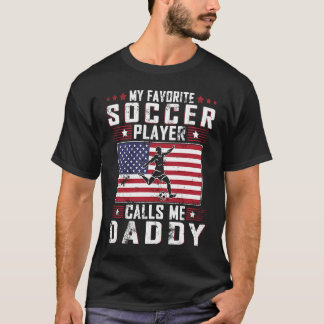 Camiseta Meu Jogador De Futebol Favorito Me Chama Pai Pai D