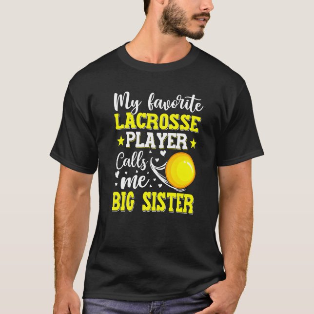 Camiseta Meu Jogador De Lacrosse Favorito Me Chama De Irmã  (Frente)