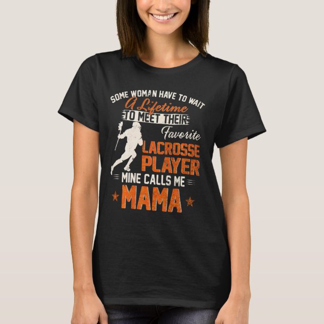 Camiseta Meu Jogador De Lacrosse Favorito Me Chama De Mamãe (Frente)