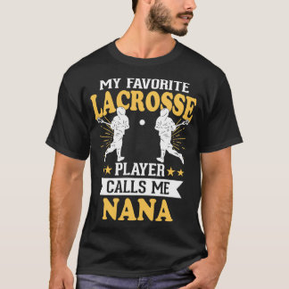 Camiseta Meu Jogador De Lacrosse Favorito Me Chama De Nana