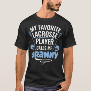Camiseta Meu jogador de lacrosse favorito me chama de vovó
