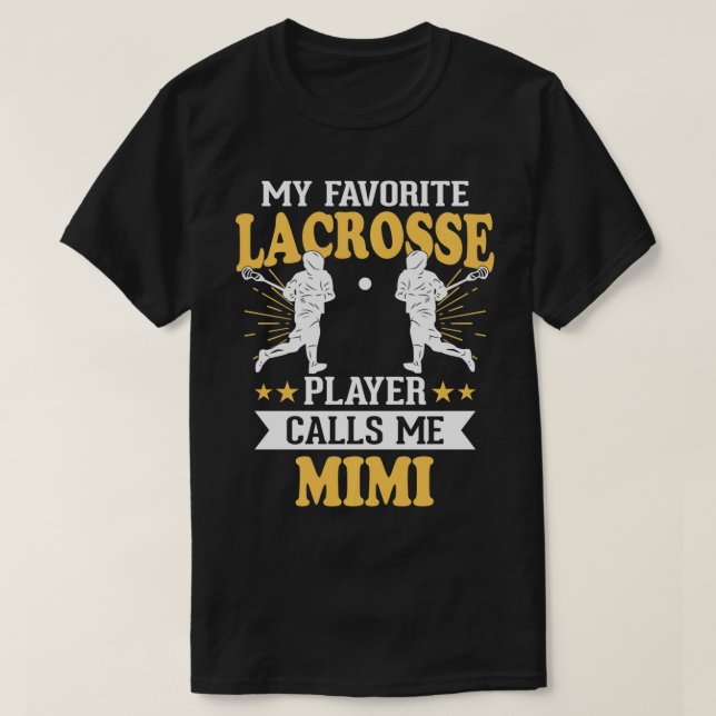 Camiseta Meu Jogador De Lacrosse Favorito Me Chama Mimi (Frente do Design)