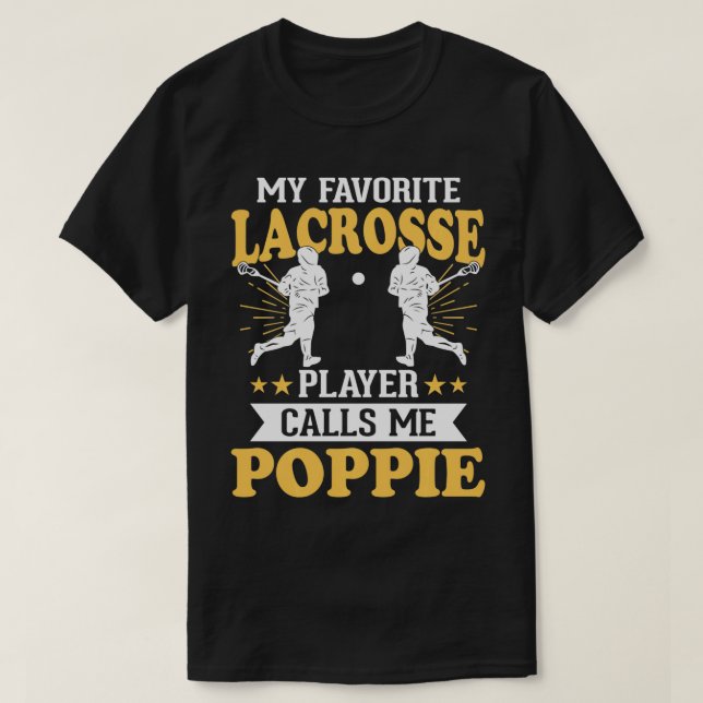 Camiseta Meu Jogador De Lacrosse Favorito Me Chama Poppie 1 (Frente do Design)