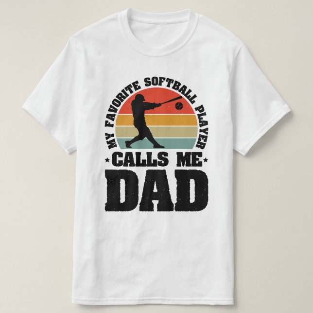Camiseta Meu Jogador de Softball Favorito Me Chama De Pai (Frente do Design)