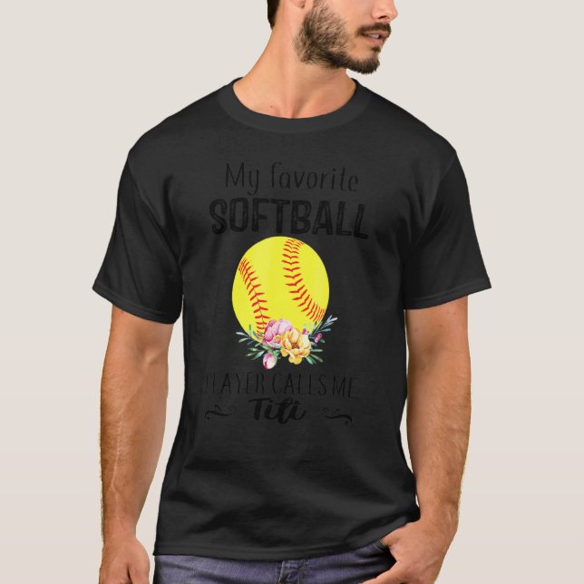 Camiseta Meu jogador de softball Titi me chama de babá da m (Frente)