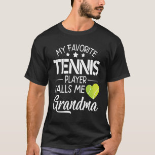 Camiseta Meu jogador de tênis favorito me chama de vovó fel