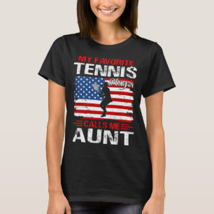 Camiseta Meu Jogador de Tênis favorito me chama TIA