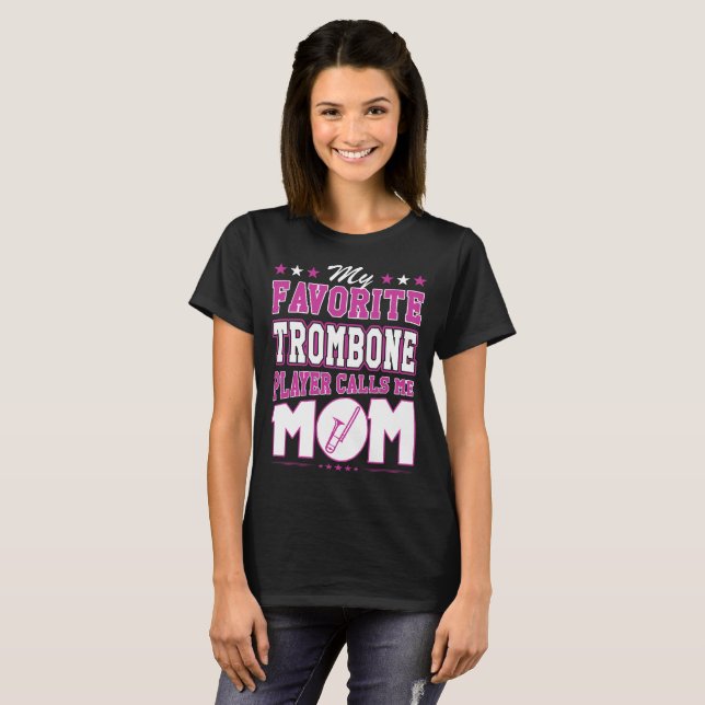 Camiseta Meu jogador de Trombone favorito chama-me mamã (Frente Completa)