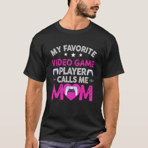 Camiseta Meu Jogador de Vídeo Favorito Me Chama Mãe