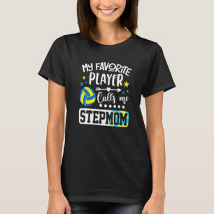 Camiseta Meu jogador de vôlei favorito me chama de madrasta