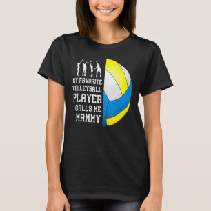 Camiseta Meu Jogador De Voleibol Favorito Me Chama Mamã