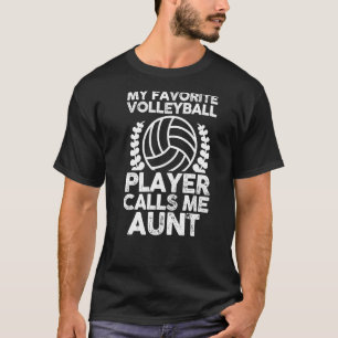 Camiseta Meu Jogador De Voleibol Favorito Me Chama Tia