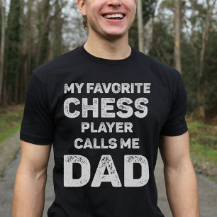 Camiseta Meu Jogador de Xadrez Favorito Me Chama De Pai