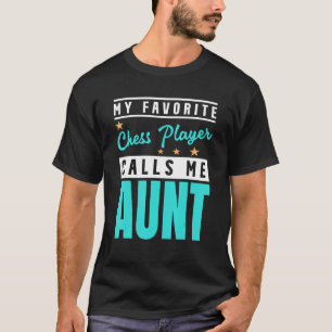 Camiseta Meu Jogador De Xadrez Favorito Me Chama De Tia Che