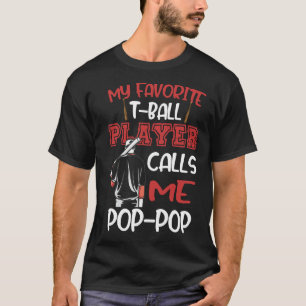 Camiseta Meu Jogador Favorito de T-Ball Me Chama de Pop Pop