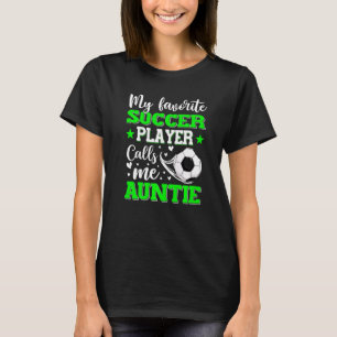 Camiseta Meu jogador favorito me chama de tia mãe