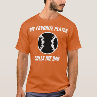 Camiseta Meu jogador favorito me chama Design de Pai de Pai