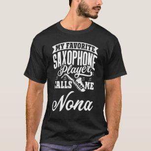 Camiseta Meu Jogador Saxofone Favorito Me Chama Nona