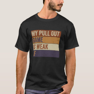 Camiseta Meu Jogo de Retirada é Fraco AF Homens Engraçados
