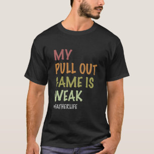 Camiseta Meu Jogo De Retirada É Fraco, Engraçado Novo Pai