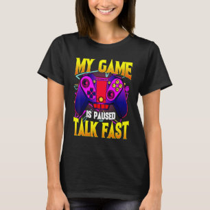 Camiseta Meu Jogo Está Em Pausa Converse Rápido Jogo De Jog