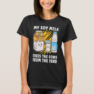 Camiseta Meu Leite De Soja Livre A Planta De Estilo De Vida