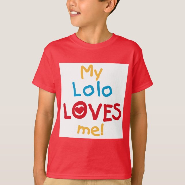 Camiseta Meu Lolo me ama T-shirts e presentes (Frente)