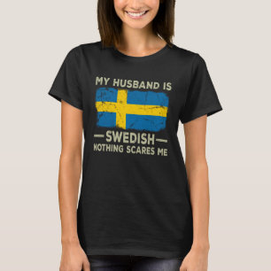 Camiseta Meu marido é sueco Nada me assusta mulher