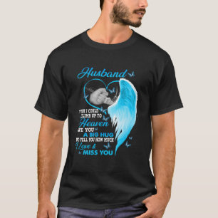 Camiseta Meu Marido Eu Desejo Poder Subir Ao Céu Amor