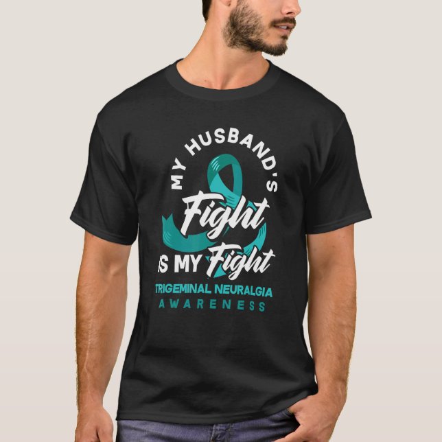 Camiseta Meu marido luta minha luta contra a neuralgia triv (Frente)