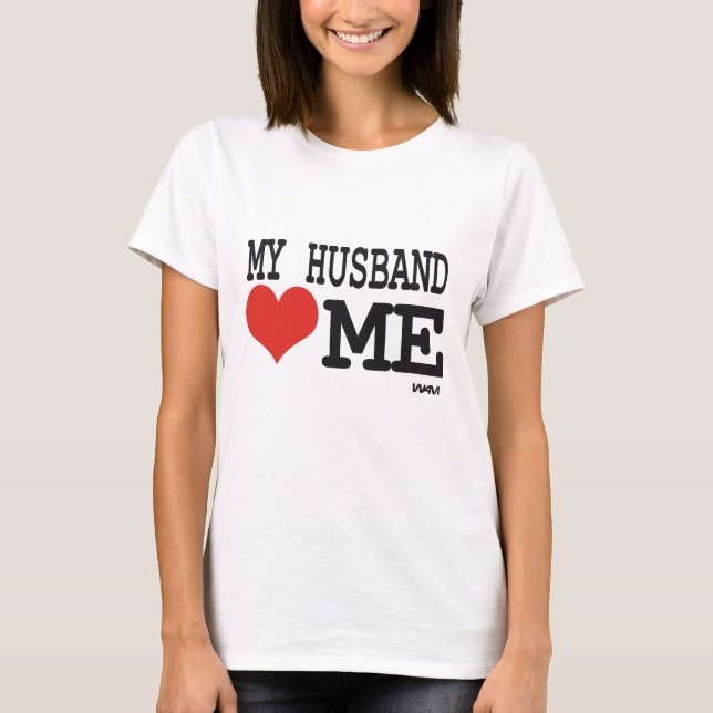 Camiseta Meu marido me ama (Frente)
