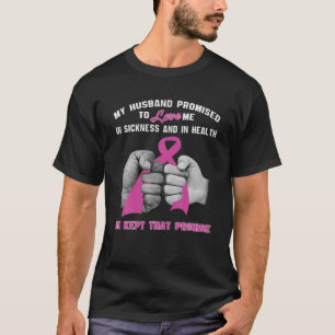 Camiseta Meu Marido Prometeu Me Amar - Ele Manteve Aquele B