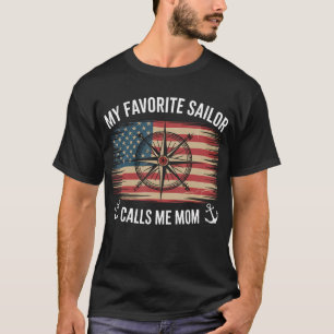 Camiseta Meu Marinheiro Favorito Me Chama De Mãe - Mãe Orgu