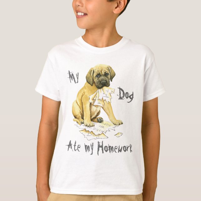 Camiseta Meu Mastiff comeu meus trabalhos de casa (Frente)