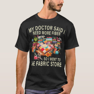 Camiseta Meu Médico Disse Que Eu Preciso De Mais Fibras Ent