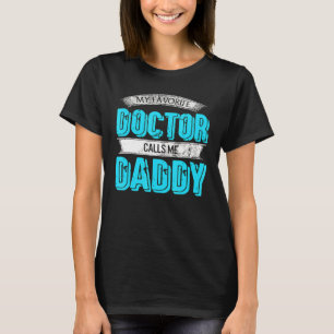 Camiseta Meu Médico Favorito Me Chama Pai Pai Mãe Pai M