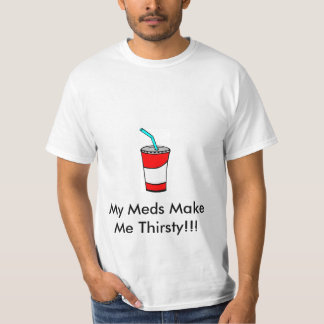 Camiseta Meu Meds faz-me sedento