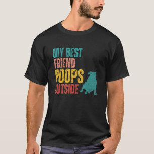 Camiseta Meu Melhor Amigo Caga Fora Pug Cachorro Citações d