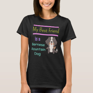 Camiseta Meu melhor amigo é um cão de montanha de Bernese