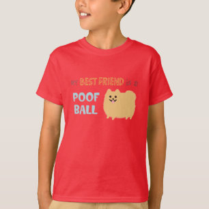 Camiseta Meu melhor amigo é uma BOLA do POOF - Pomeranian