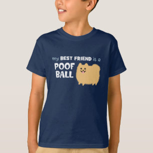 Camiseta Meu melhor amigo é uma BOLA do POOF - Pomeranian