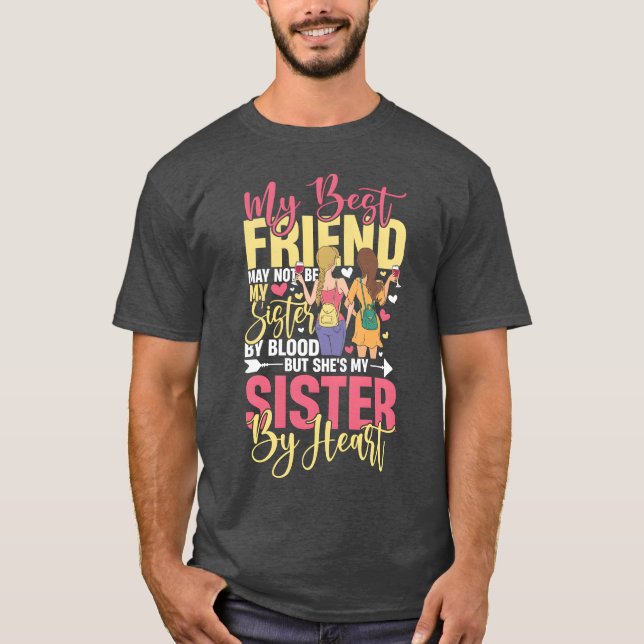 Camiseta Meu Melhor Amigo Não É Minha Irmã Mas Minha Irmã P (Frente)